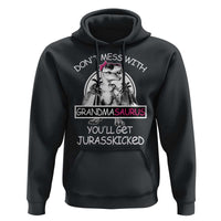 Funny Grandma Dinosaur Hoodie Dont Mess With Grandmasaurus Youll Get Jurasskicked