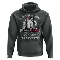 Funny Grandma Dinosaur Hoodie Dont Mess With Grandmasaurus Youll Get Jurasskicked