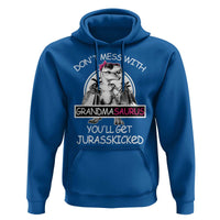 Funny Grandma Dinosaur Hoodie Dont Mess With Grandmasaurus Youll Get Jurasskicked