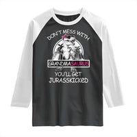 Funny Grandma Dinosaur Raglan Shirt Dont Mess With Grandmasaurus Youll Get Jurasskicked
