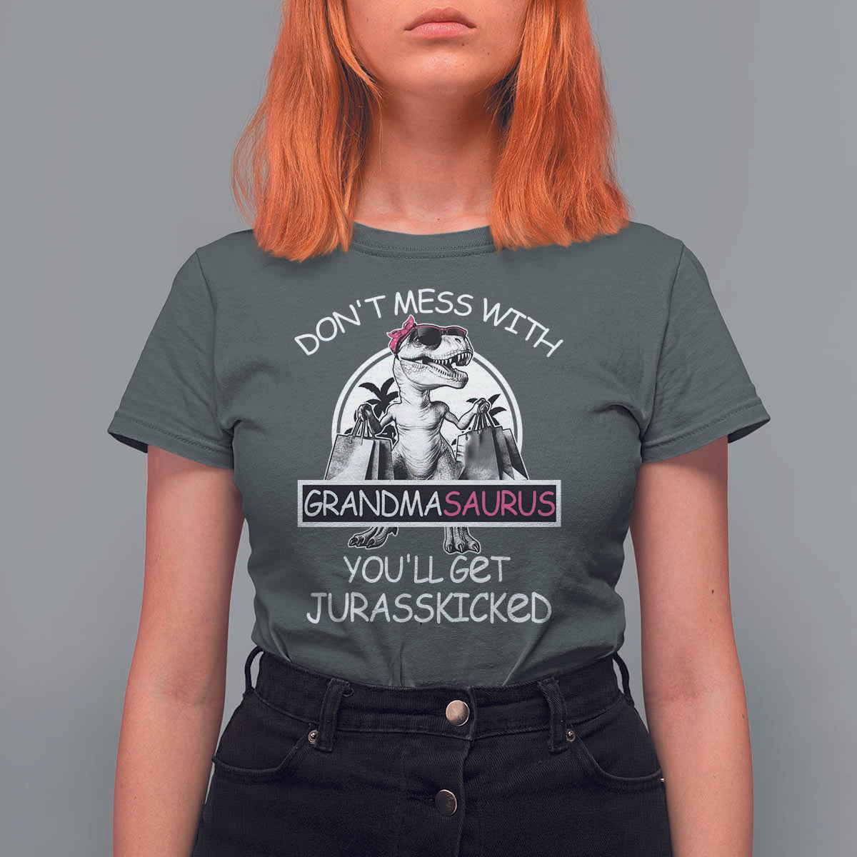 Funny Grandma Dinosaur T Shirt For Women Dont Mess With Grandmasaurus Youll Get Jurasskicked