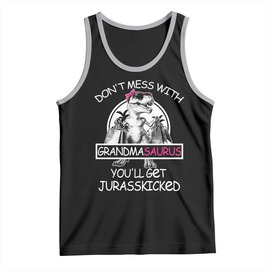 Funny Grandma Dinosaur Tank Top Dont Mess With Grandmasaurus Youll Get Jurasskicked