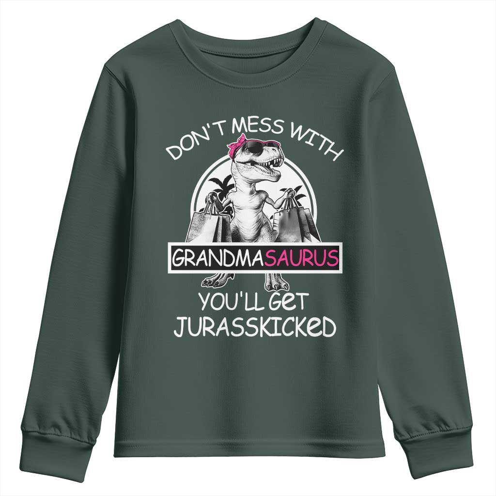 Funny Grandma Dinosaur Youth Sweatshirt Dont Mess With Grandmasaurus Youll Get Jurasskicked