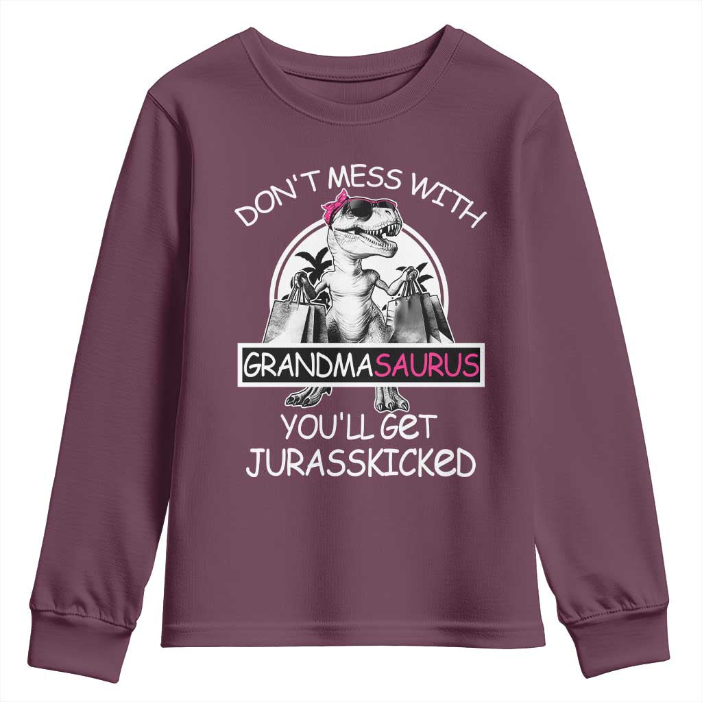 Funny Grandma Dinosaur Youth Sweatshirt Dont Mess With Grandmasaurus Youll Get Jurasskicked