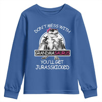 Funny Grandma Dinosaur Youth Sweatshirt Dont Mess With Grandmasaurus Youll Get Jurasskicked