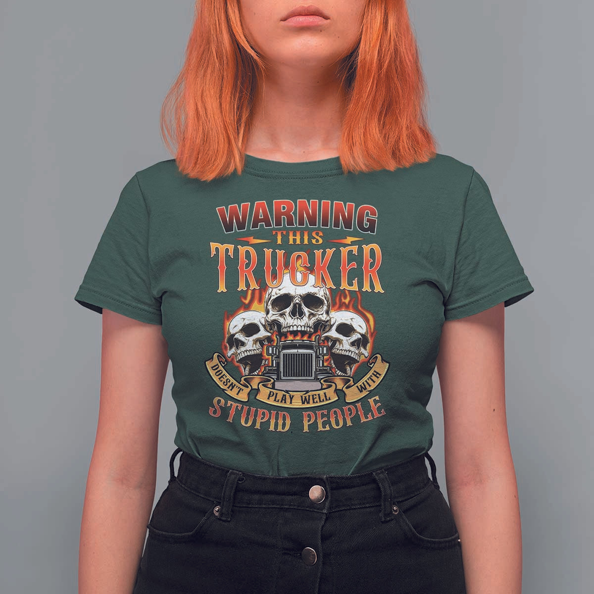 Funny truck driver skull T Shirt For Women Warning This Trucker Doesn't Play Well With stupid people