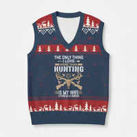 Funny Deer Hunting Husband V-Neck Knit Sweater Vest The Only Thing I Love More Than Hunting Is My Wife Letting Me Go Hunting - Wonder Print Shop