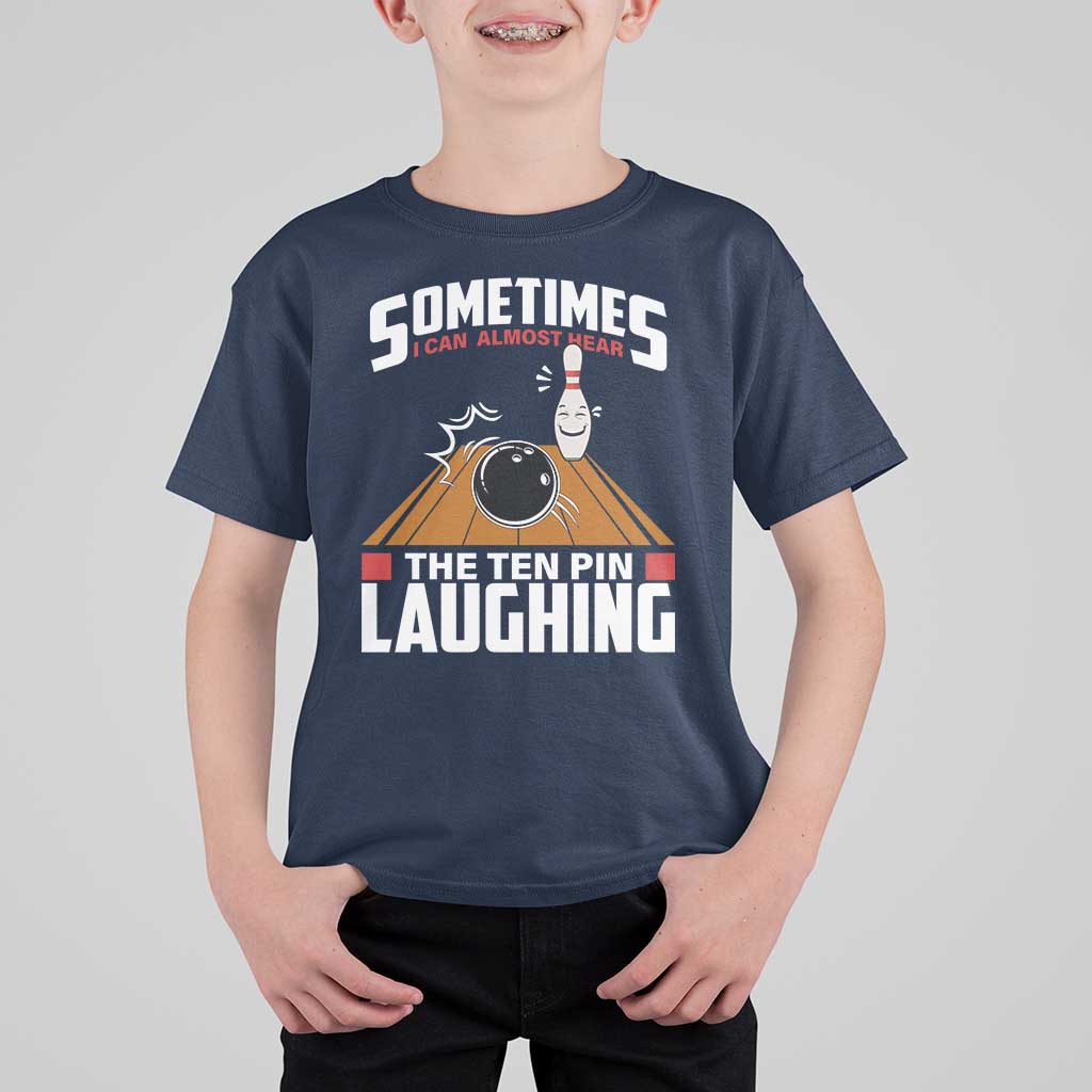 Funny Bowling T Shirt For Kid Hear The Ten Pin Laughing Bowler