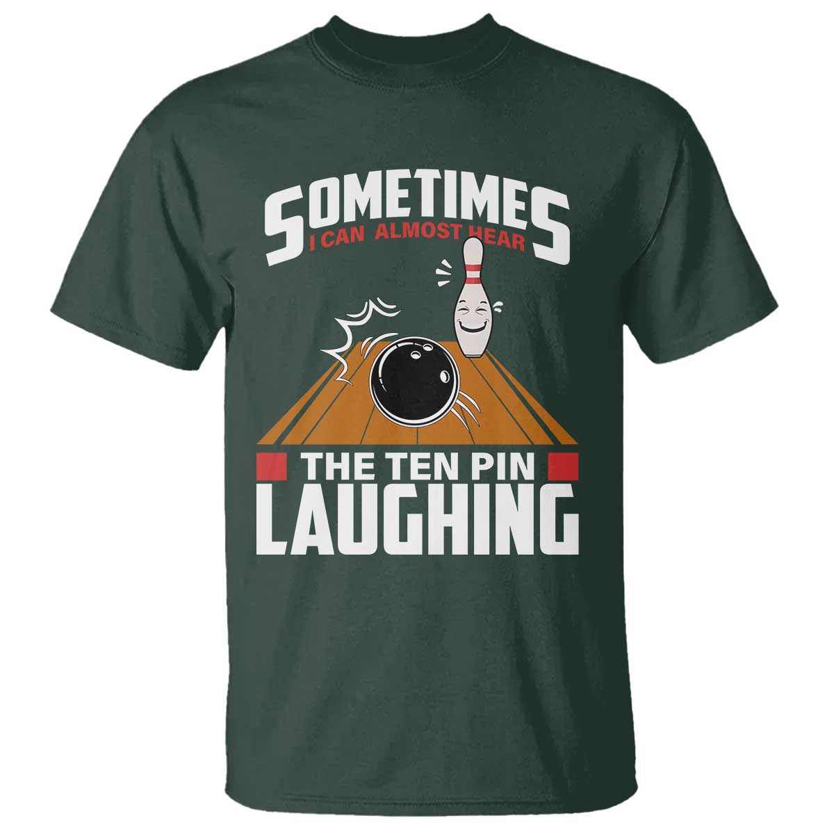 Funny Bowling T Shirt Hear The Ten Pin Laughing Bowler