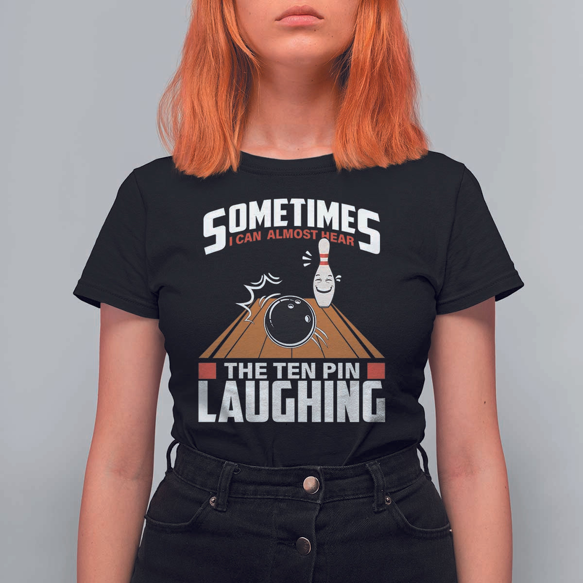 Funny Bowling T Shirt For Women Hear The Ten Pin Laughing Bowler