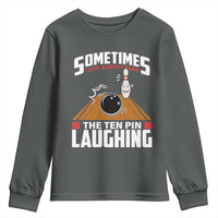 Funny Bowling Youth Sweatshirt Hear The Ten Pin Laughing Bowler