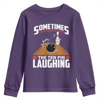 Funny Bowling Youth Sweatshirt Hear The Ten Pin Laughing Bowler