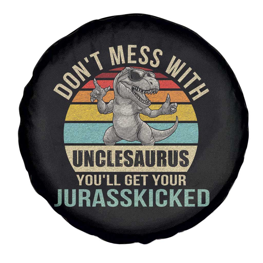 Funny Uncle Dinosaur Spare Tire Cover Don't Mess With Unclesaurus You'll Get Jurasskicked