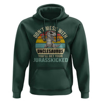 Funny Uncle Dinosaur Hoodie Don't Mess With Unclesaurus You'll Get Jurasskicked