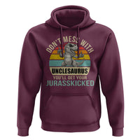 Funny Uncle Dinosaur Hoodie Don't Mess With Unclesaurus You'll Get Jurasskicked