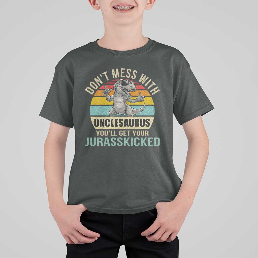 Funny Uncle Dinosaur T Shirt For Kid Don't Mess With Unclesaurus You'll Get Jurasskicked