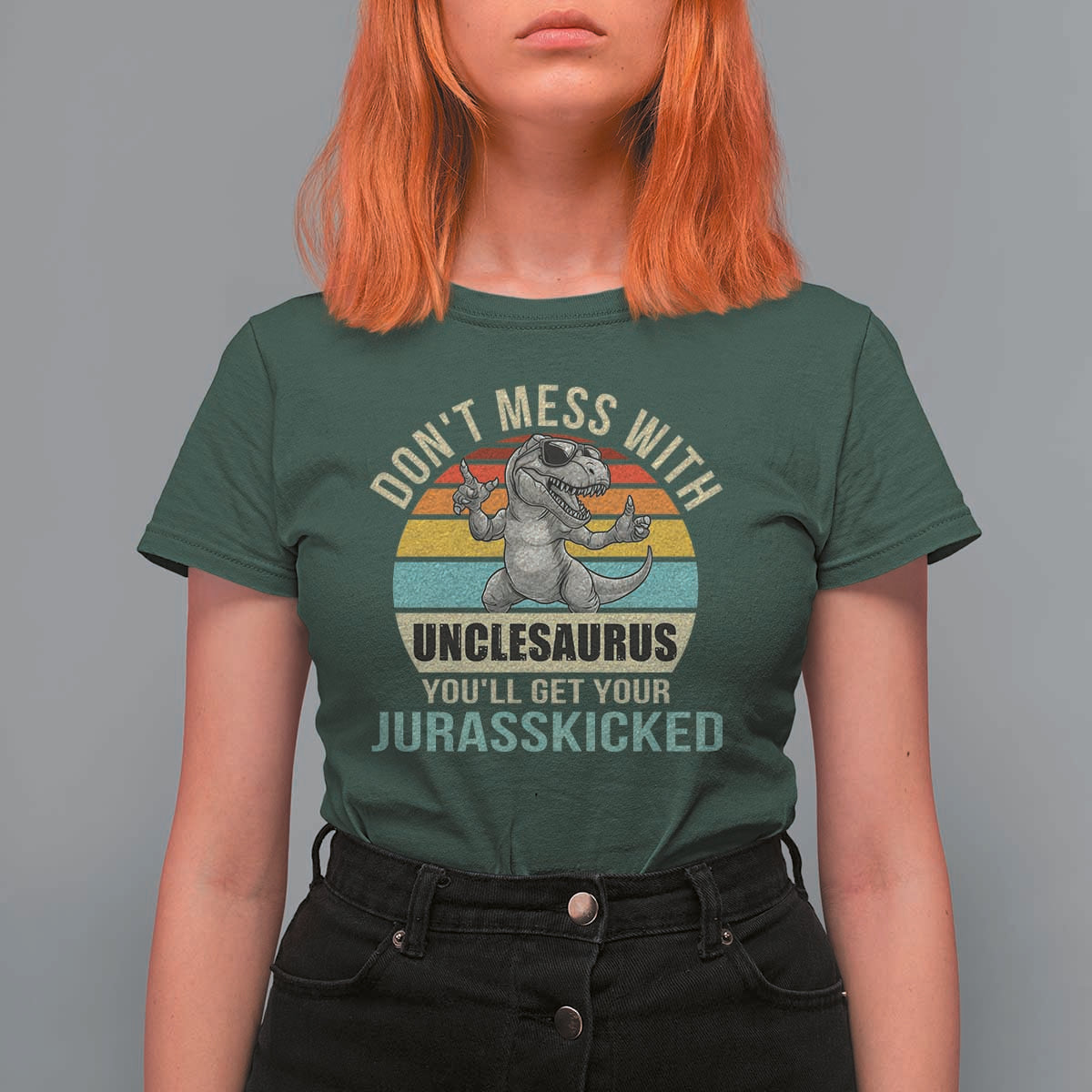 Funny Uncle Dinosaur T Shirt For Women Don't Mess With Unclesaurus You'll Get Jurasskicked