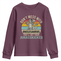 Funny Uncle Dinosaur Youth Sweatshirt Don't Mess With Unclesaurus You'll Get Jurasskicked
