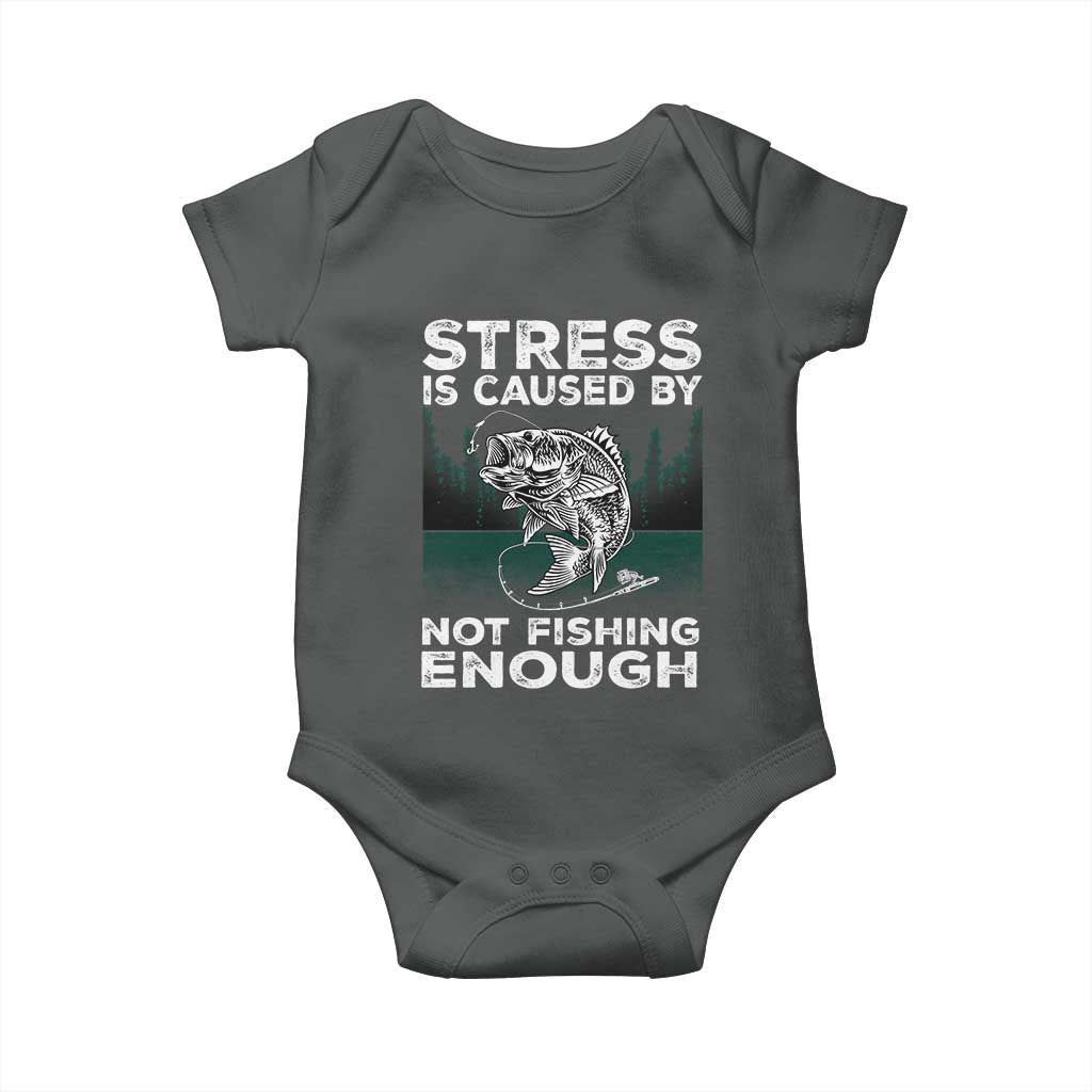 Funny Fishing Baby Onesie Stress Is Caused By Not Fishing Enough Bass Fly Lovers Fisherman