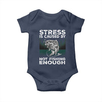 Funny Fishing Baby Onesie Stress Is Caused By Not Fishing Enough Bass Fly Lovers Fisherman