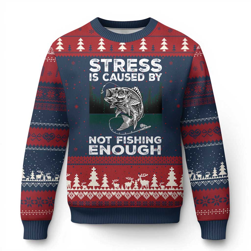 Funny Fishing Ugly Christmas Sweater Stress Is Caused By Not Fishing Enough Bass Fly Lovers Fisherman - Wonder Print Shop
