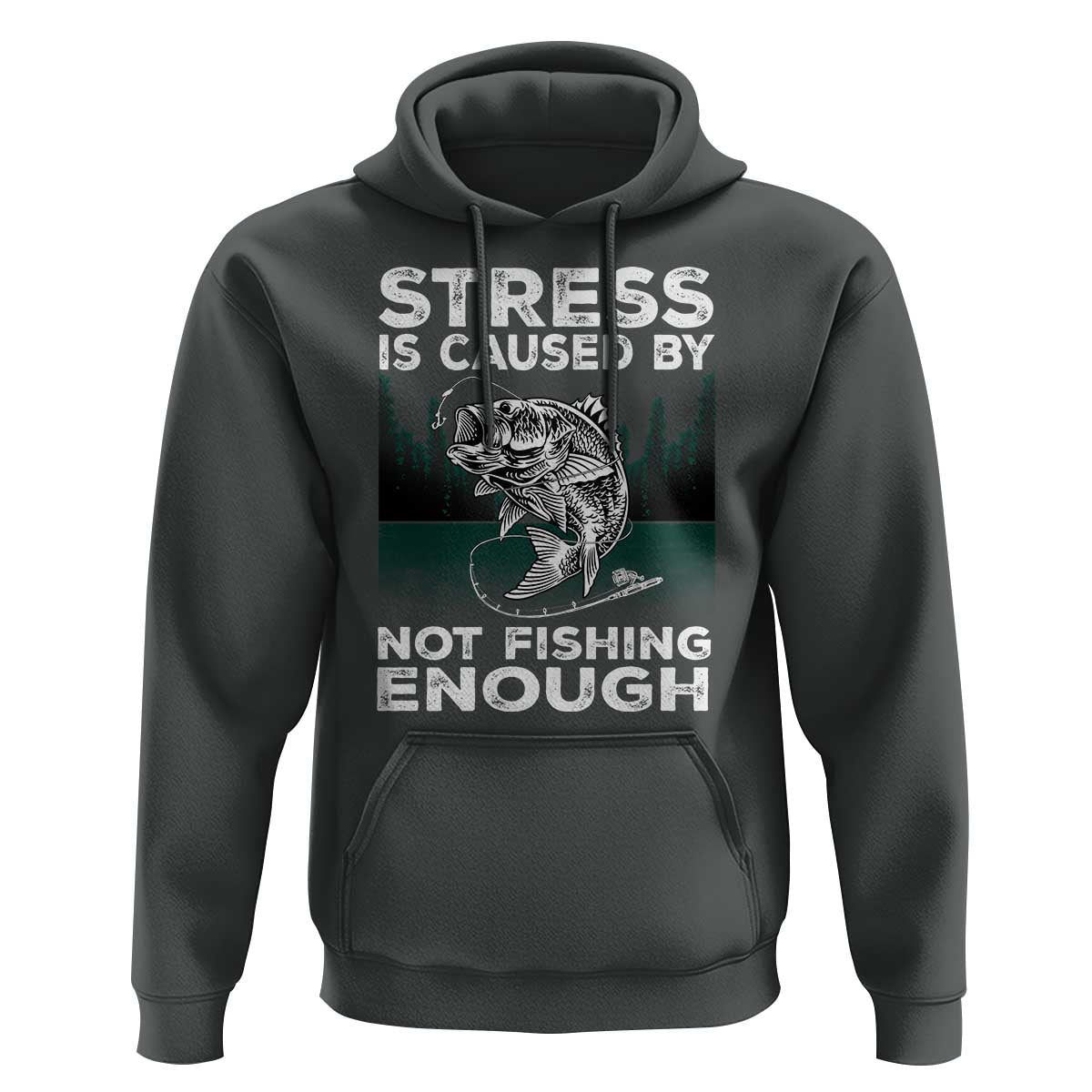 Funny Fishing Hoodie Stress Is Caused By Not Fishing Enough Bass Fly Lovers Fisherman