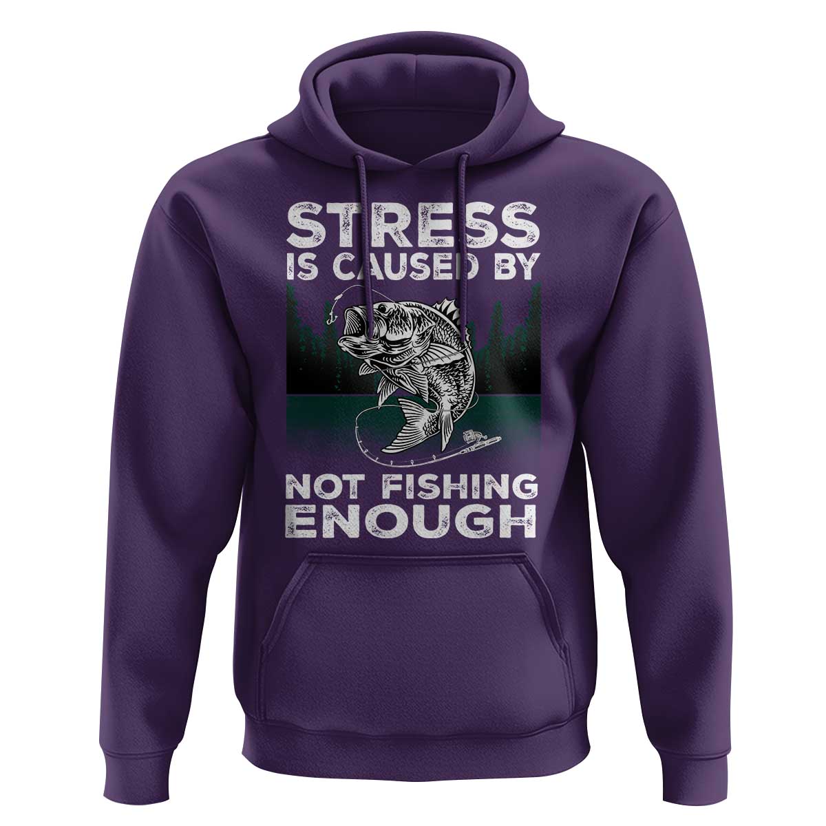 Funny Fishing Hoodie Stress Is Caused By Not Fishing Enough Bass Fly Lovers Fisherman