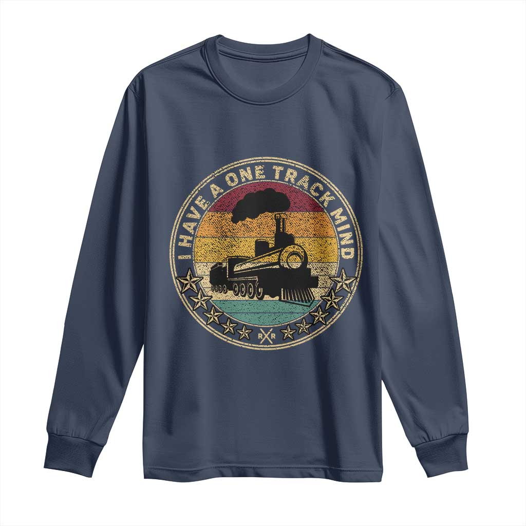 Funny I Have A One Track Mind Long Sleeve Shirt Train Railroad Retro Engine Model
