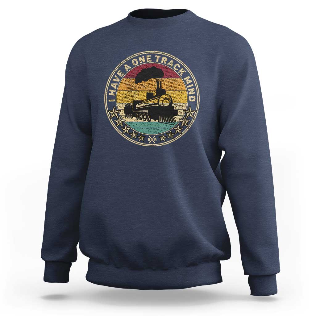 Funny I Have A One Track Mind Sweatshirt Train Railroad Retro Engine Model