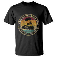 Funny I Have A One Track Mind T Shirt Train Railroad Retro Engine Model