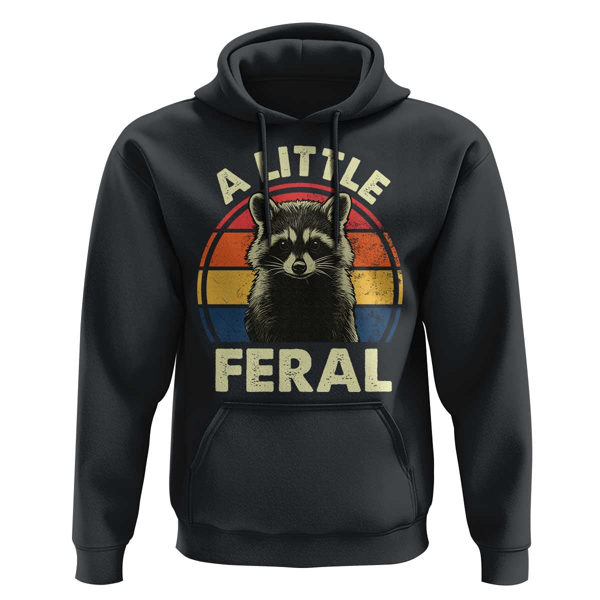 Funny Raccoon Hoodie A Little Feral Trash Panda Meme Retro