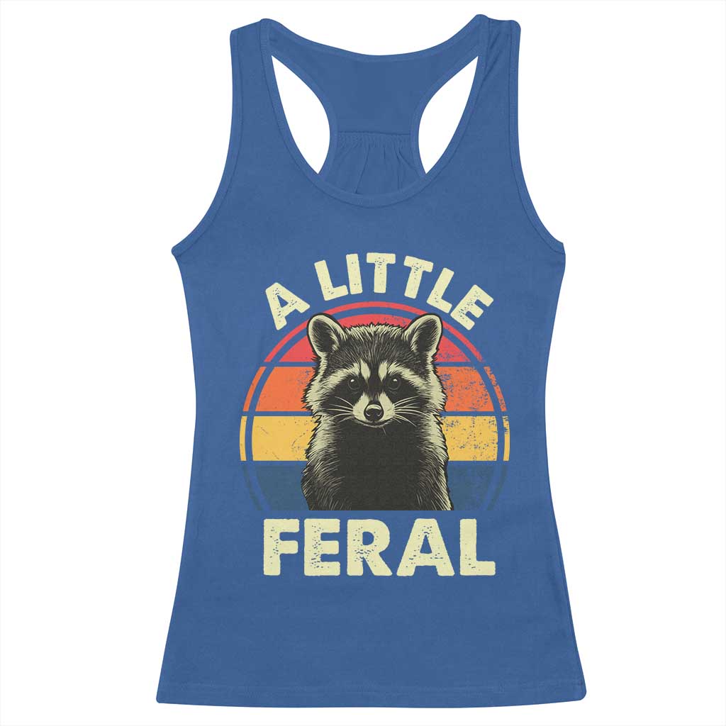 Funny Raccoon Racerback Tank Top A Little Feral Trash Panda Meme Retro