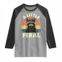Funny Raccoon Raglan Shirt A Little Feral Trash Panda Meme Retro