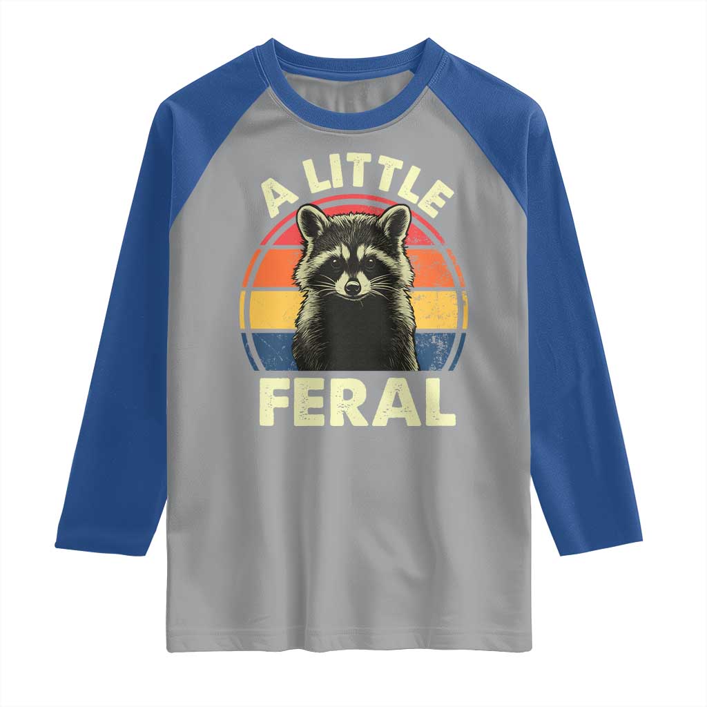 Funny Raccoon Raglan Shirt A Little Feral Trash Panda Meme Retro