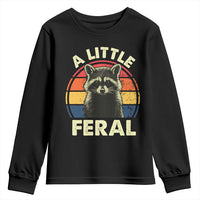 Funny Raccoon Youth Sweatshirt A Little Feral Trash Panda Meme Retro