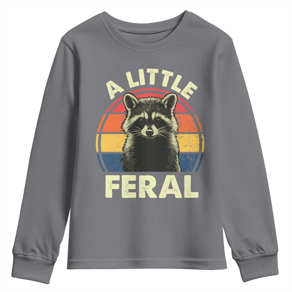 Funny Raccoon Youth Sweatshirt A Little Feral Trash Panda Meme Retro