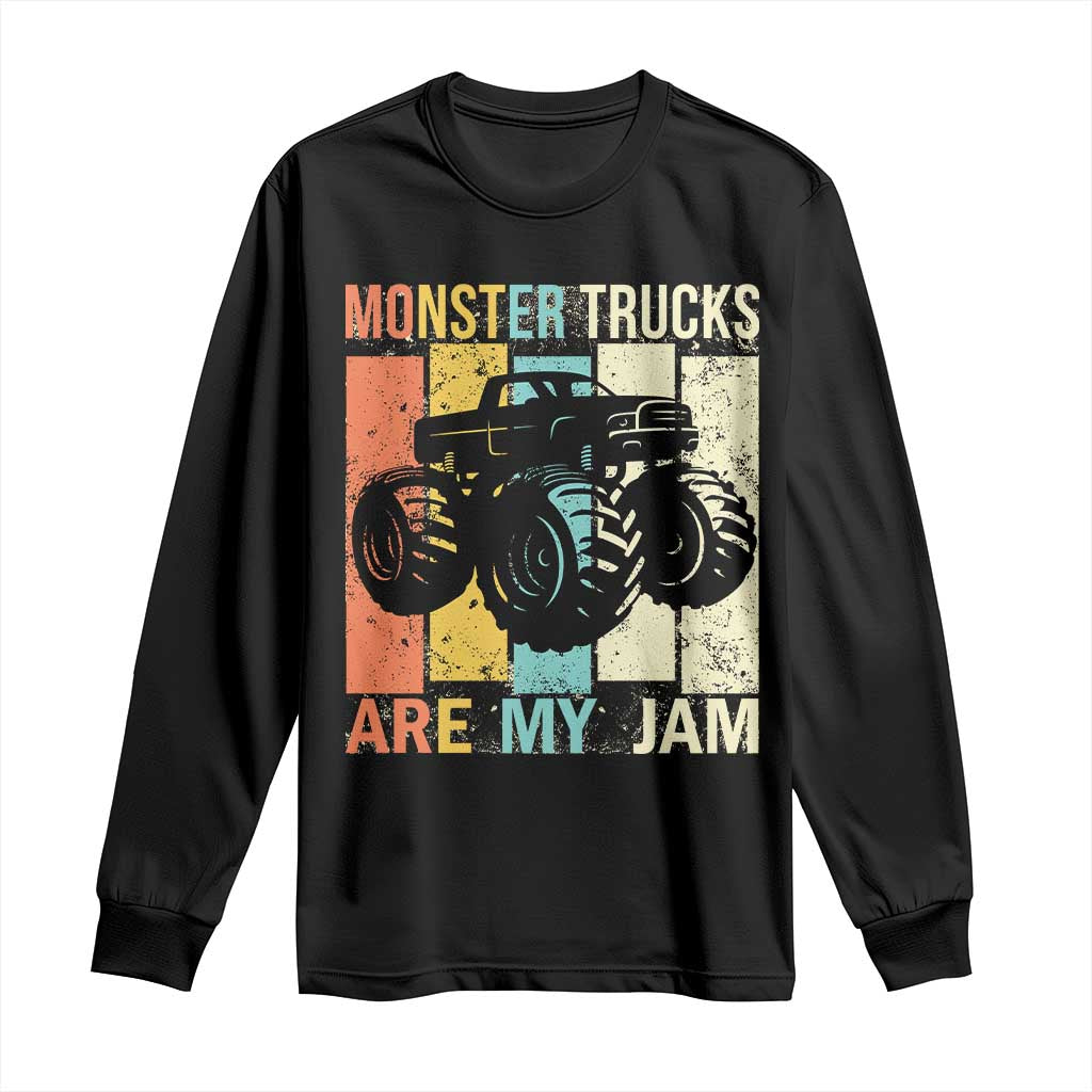 Monster Trucks Are My Jam Long Sleeve Shirt Vintage Retro
