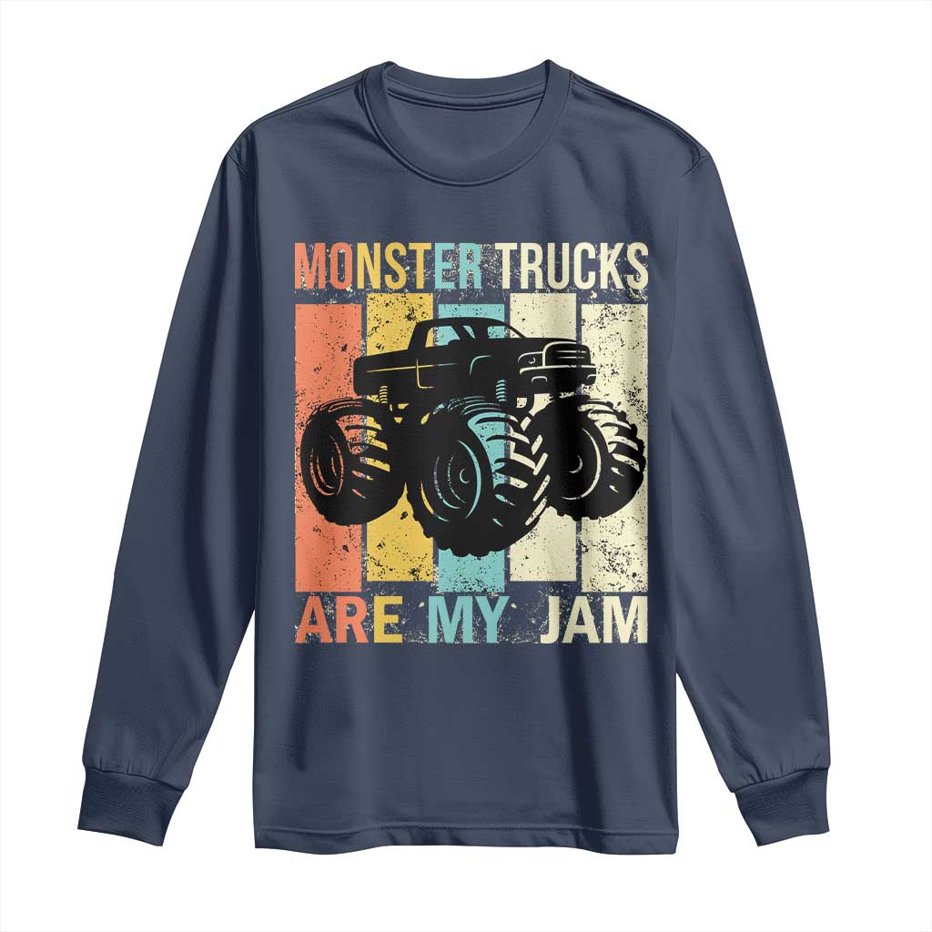 Monster Trucks Are My Jam Long Sleeve Shirt Vintage Retro