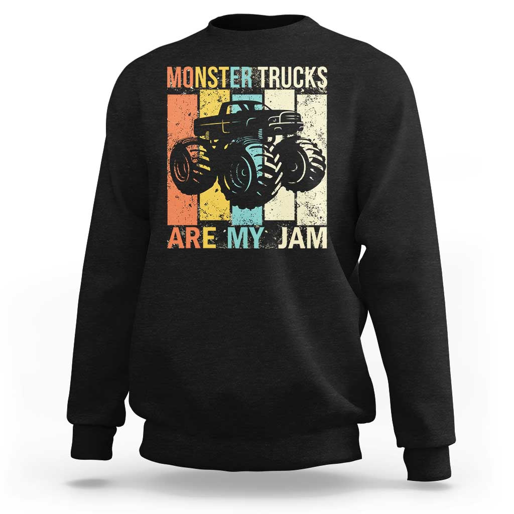 Monster Trucks Are My Jam Sweatshirt Vintage Retro
