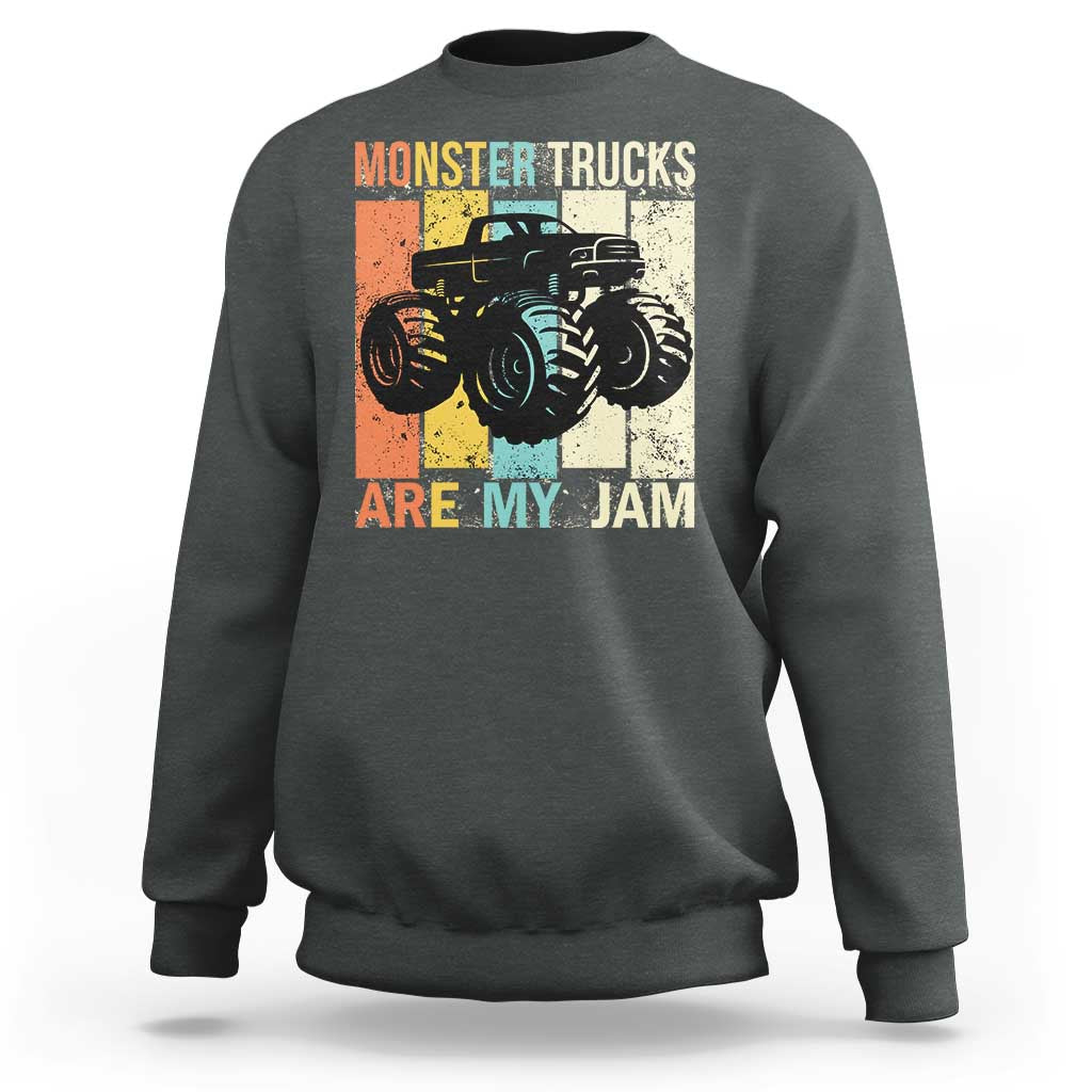 Monster Trucks Are My Jam Sweatshirt Vintage Retro