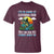 Funny Fishing T Shirt I'm So Good At Catching Fish That The Fish Tell Stories About Me