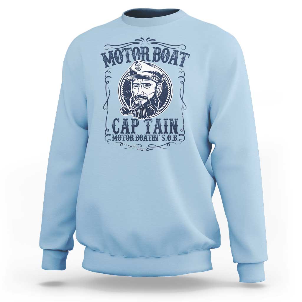 Motor Boat Captain Sweatshirt Funny Pontoon Boating Motor Boatin Lake Life