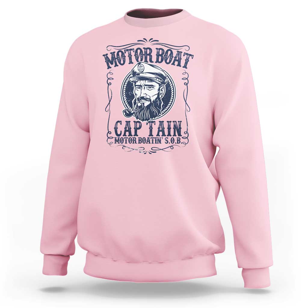 Motor Boat Captain Sweatshirt Funny Pontoon Boating Motor Boatin Lake Life