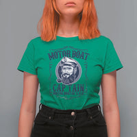 Motor Boat Captain T Shirt For Women Funny Pontoon Boating Motor Boatin Lake Life