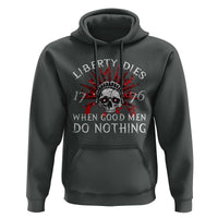 American Patriotic Skull Hoodie Liberty Dies When Good Men Do Nothing US Patriot Military