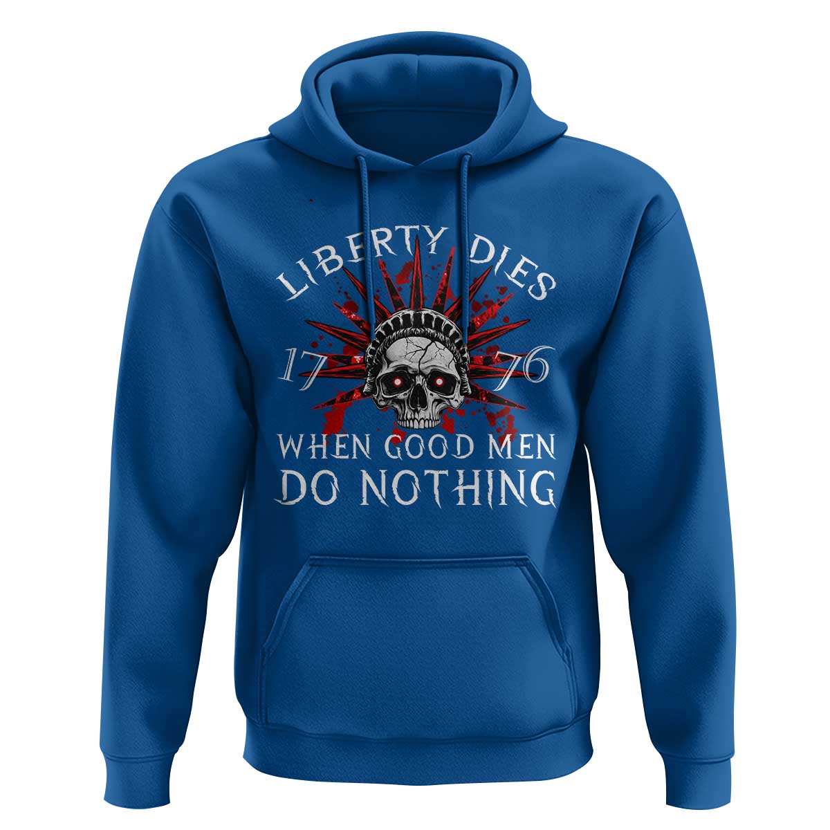American Patriotic Skull Hoodie Liberty Dies When Good Men Do Nothing US Patriot Military