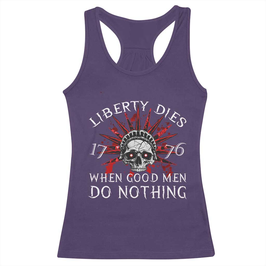 American Patriotic Skull Racerback Tank Top Liberty Dies When Good Men Do Nothing US Patriot Military