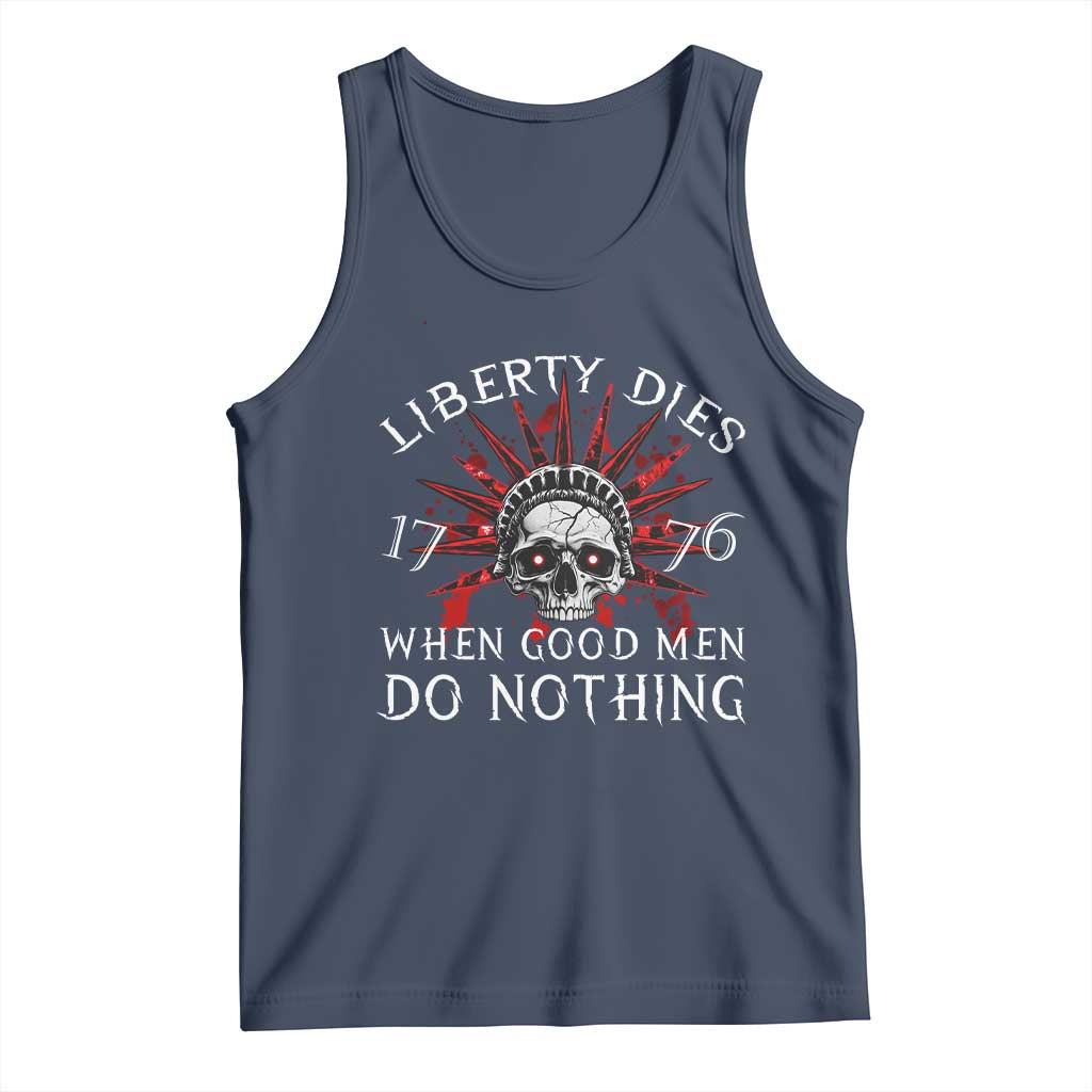American Patriotic Skull Tank Top Liberty Dies When Good Men Do Nothing US Patriot Military
