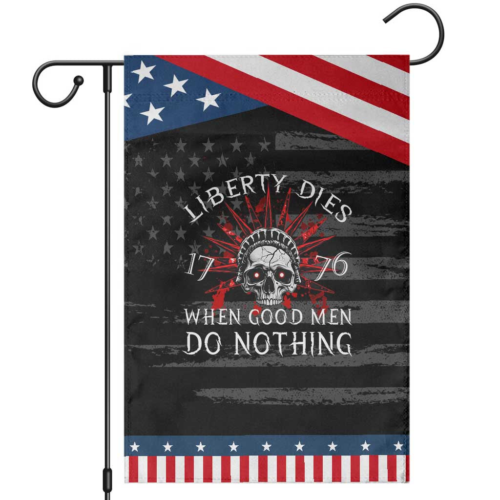 American Patriotic Skull Garden Flag Liberty Dies When Good Men Do Nothing US Patriot Military