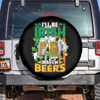Funny St Patricks Day Drinking Spare Tire Cover I'll Be Irish In A Few Beers Drink Squad